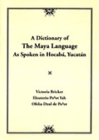 A dictionary of the Maya language as spoken in Hocabá, Yucatán