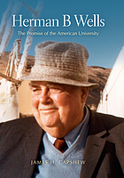 Herman B Wells : the promise of the American university