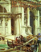 The watercolors of John Singer Sargent