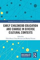 Early childhood education and change in diverse cultural contexts