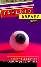 Tabloid dreams : stories
