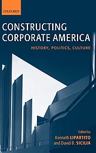 Constructing corporate America : history, politics, culture