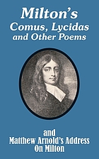Milton's Comus, Lycidas, and other poems, and Matthew Arnold's address on Milton