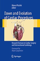 Dawn and evolution of cardiac procedures : research avenues in cardiac surgery and interventional cardiology