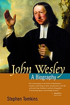 John Wesley : a biography
