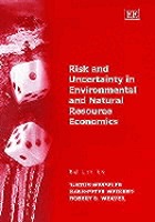Risk and uncertainty in environmental and natural resource economics
