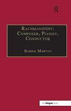 Rachmaninoff : composer, pianist, conductor