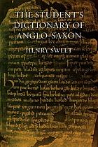 The student's dictionary of Anglo-Saxon