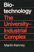Biotechnology : the university-industrial complex