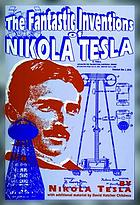 The fantastic inventions of Nikola Tesla