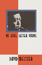 No eyes : Lester Young