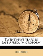 Twenty-five years in East Africa
