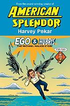 Ego & hubris : the Michael Malice story