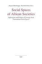 Social spaces of African societies : applications and critique of concepts about "transnational social spaces"