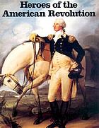 Heroes of the American RevolutionHeroes of the American Revolution