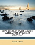 How Belgium saved Europe