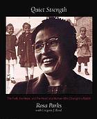 Quiet strength : the faith, the hope, and the heart of a woman who changed a nation