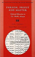 Parson, priest, and master : national education in Co. Meath, 1824-41