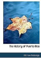 The history of Puerto Rico, from the Spanish discovery to the American occupation