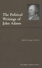 The political writings of John Adams : representative selections