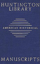 Guide to American historical manuscripts in the Huntington Library