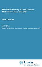 The political economy of Soviet socialism : the formative years, 1918-1928