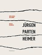 Jürgen Partenheimer : der Schein der Dinge ; [anlässlich der Ausstellung "Jürgen Partenheimer. Der Schein der Dinge", Museum am Ostwall Dortmund, 6. Juni bis 8. August 2004] = [In connection with the exhibition "Jürgen Partenheimer. Gentle madness