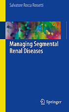 Managing segmental renal diseases