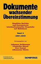 Dokumente wachsender Übereinstimmung : sämtliche Berichte und Konsenstexte interkonfessioneller Gespräche auf Weltebene : [gemeinsame Veröffentlichung des Institutes für Ökumenische Forschung, Straßburg ...]