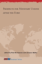 Prospects for monetary unions after the euro