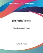 Jim Farley's story; the Roosevelt years