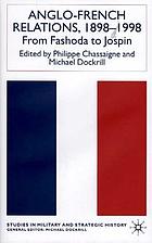 Anglo-French relations, 1898-1998 : from Fashoda to Jospin