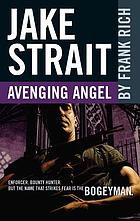 Jake Strait : avenging angel