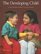 The developing child : understanding children and parenting