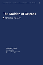 The Maiden of Orleans : a romantic tragedy