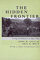 The hidden frontier : ecology and ethnicity in an Alpine valley