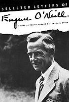 Selected letters of Eugene O'Neill