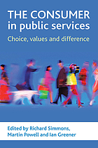 The consumer in public services : choice, values and difference