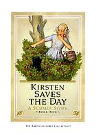 Kirsten saves the day : a summer story