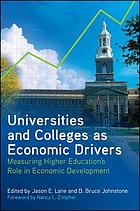 Universities and colleges as economic drivers : measuring higher education's role in economic development