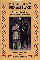 Proudly Red and Black : stories of African and Native AmericansProudly Black and Red : tales of African and Native Americans