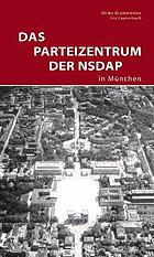 Das Parteizentrum der NSDAP in München