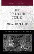 The collected stories of Moacyr Scliar