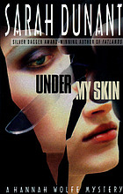 Under my skin : a Hannah Wolfe mystery