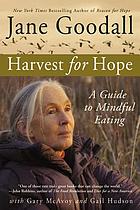 Harvest for hope : a guide to mindful eating