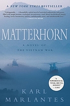 Matterhorn : a novel of the Vietnam War