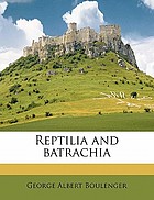 Reptilia and batrachia