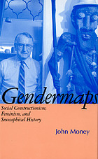 Gendermaps : social constructionism, feminism, and sexosophical history