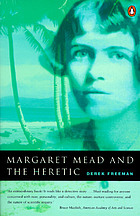 Margaret Mead and Samoa : the making and unmaking of an anthropological myth