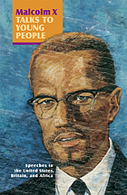 Malcolm X talks to young people : speeches in the U.S., Britain, and Africa